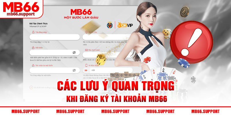 Các lưu ý quan trọng khi đăng ký tại khoản mb66